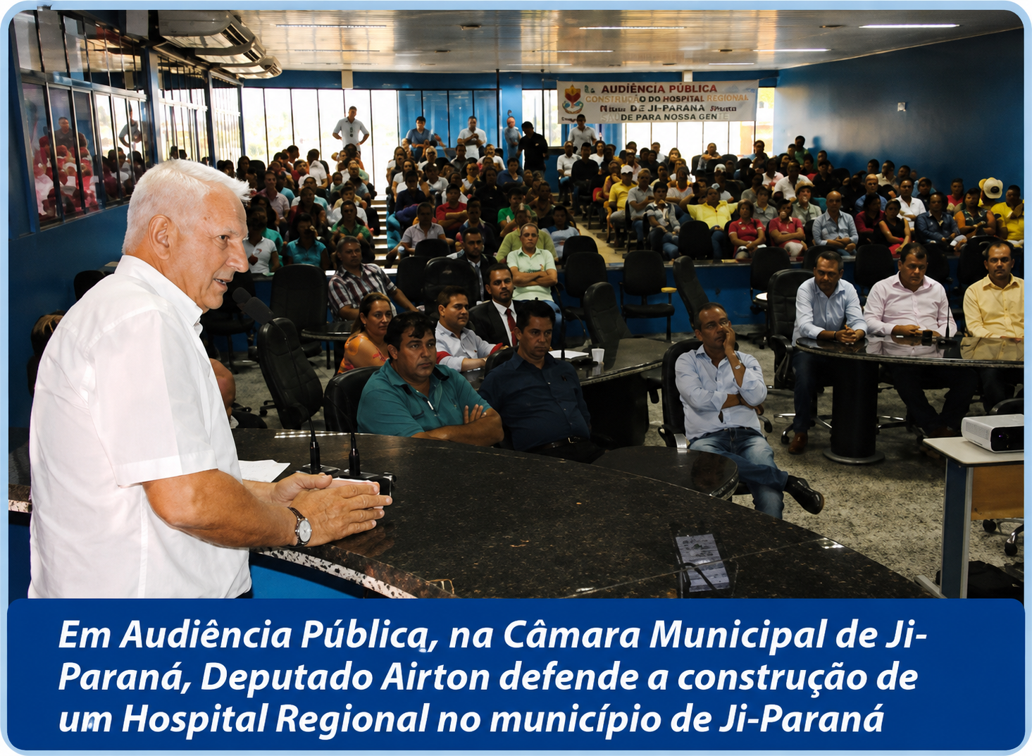 Audiência pública na Câmara Municipal de Ji-Paraná sobre o Hospital Regional